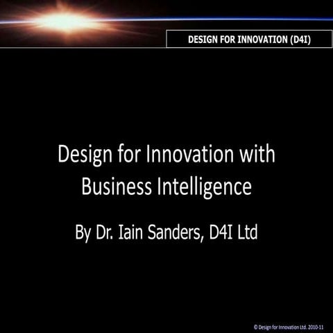 Design for Innovation with Business Intelligence