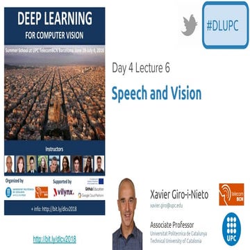 Deep Speech and Vision - Xavier Giro-i-Nieto - UPC Barcelona 2018