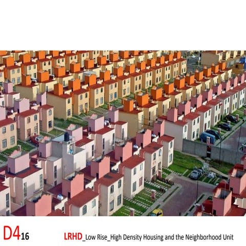 Introduction to High Density-Low Rise Housing for Architecture Design 4 ...