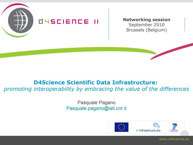 D4Science scientific data infrastructure promoting interoperability by embracing the value of the differences (D4SCIENCE-II)