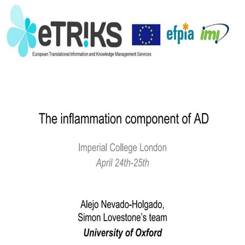 The inflammation component of Alzheimer's Disease