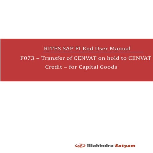 F073 – Transfer of CENVAT on hold to CENVAT Credit – for Capital Goods