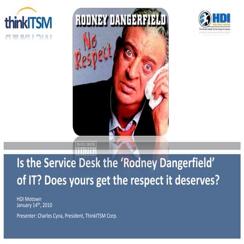 Think ITSM presents: Service Desk Respect and Improvement Catalysts