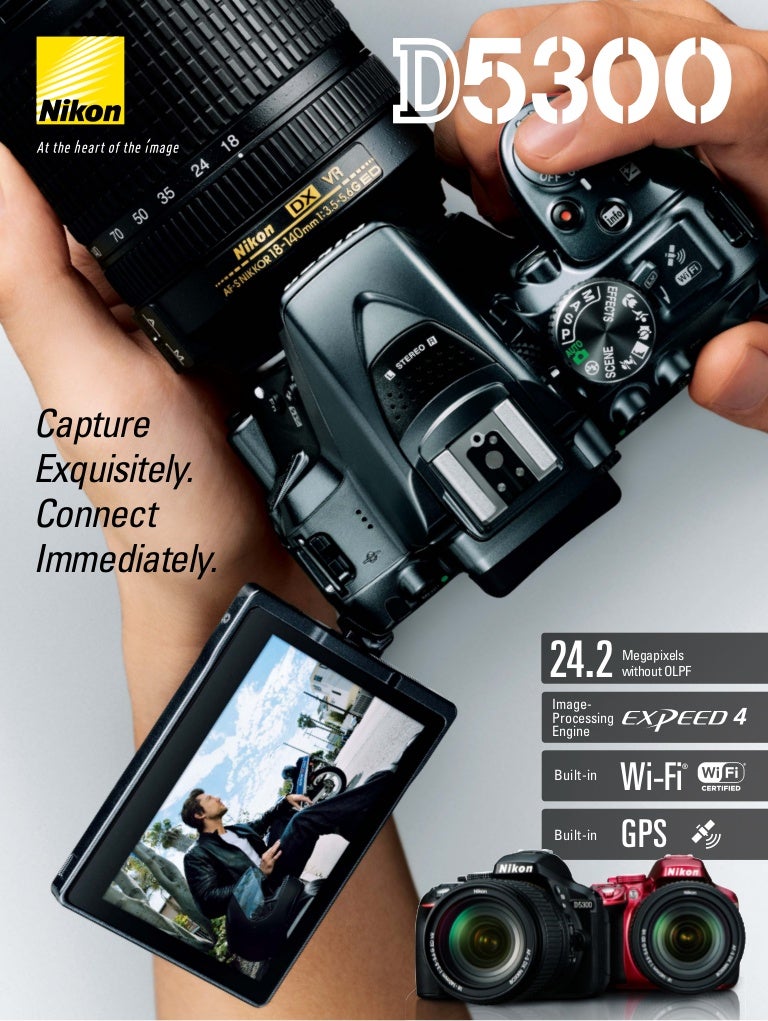 I am Sharing my view New Nikon D5300 Camera Brochure