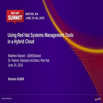 RH Summit 2015 - Using RH Management Tools In A Hybrid Cloud