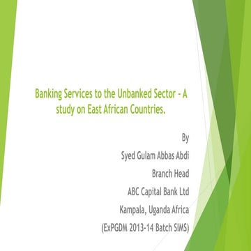 Banking Services to the Unbanked Sector – A