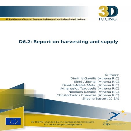 3D-ICONS - D6.2 Report on harvesting and supply