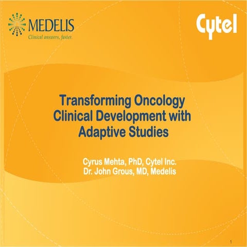 D6   transforming oncology development with adaptive studies - 2011-04
