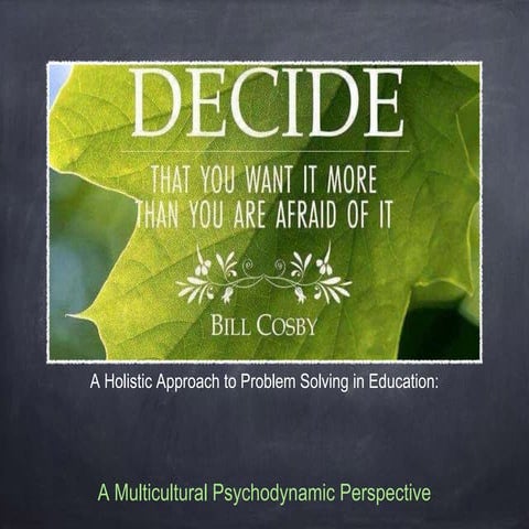 Exploring A Holistic Multicultural Approach to Problem Solving in Education P...