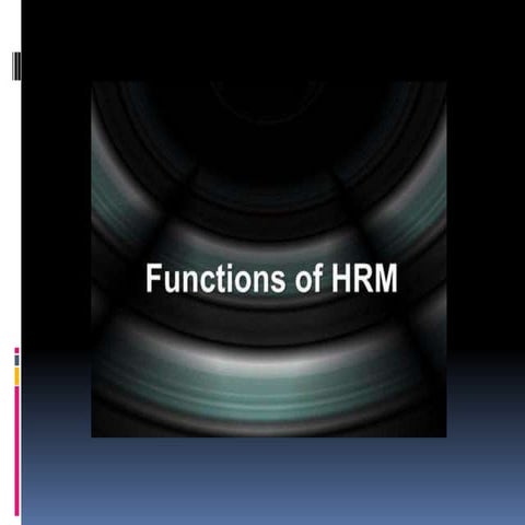 HRM FUNCTION ON  AUGUST 03