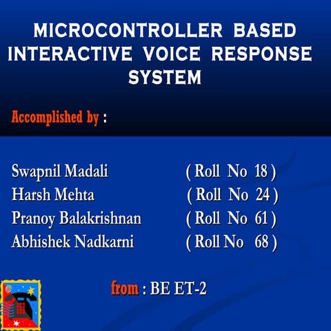 BE Project Presentation on IVRS