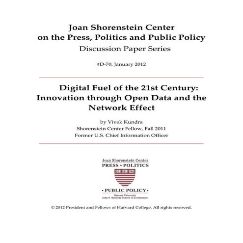 Digital Fuel of the 21st Century: Innovation through Open Data and the Networ...