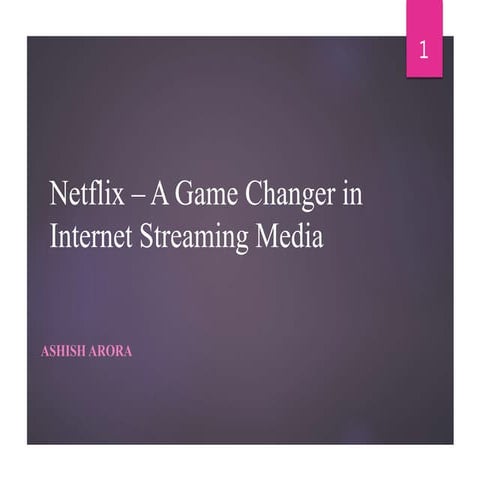 Netflix – A Game Changer in Internet streaming media