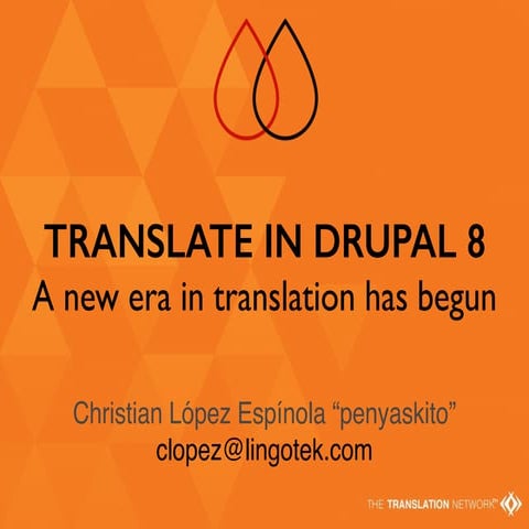 Translate in Drupal 8: A New Era in Translation Has Begun