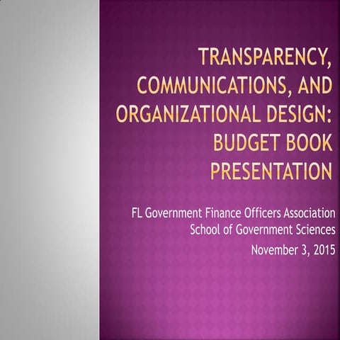 Transparency, Communications, Budget Book Pres. FGFOA 11.03.15