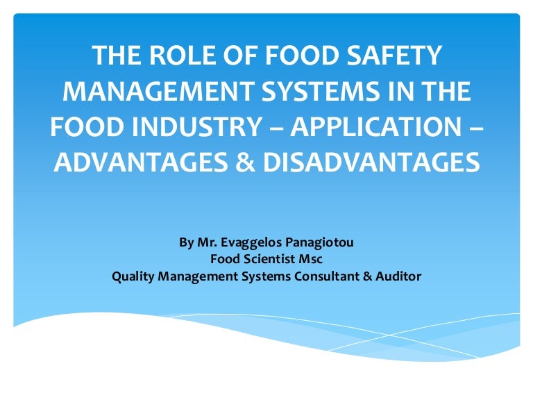 THE ROLE OF FOOD SAFETY MANAGEMENT SYSTEMS IN