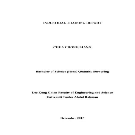 QS Industrial Training Report - CHUA CHONG LIANG 1104838