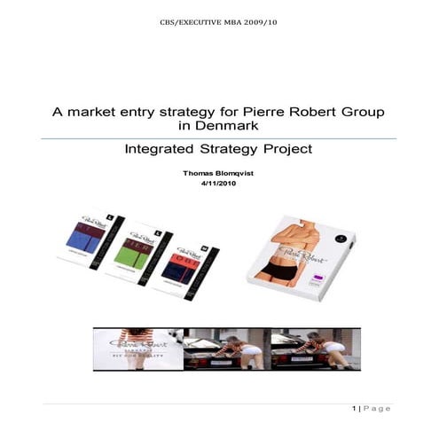 A market entry strategy for Pierre Robert Group in Denmark