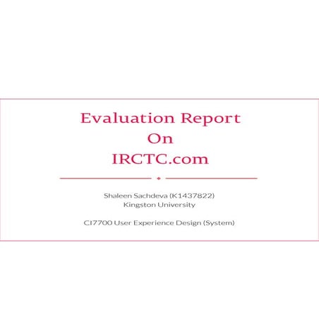SACHDEVA_SHALEEN_1437822_Evaluation Report on IRCTC.com_CI7700