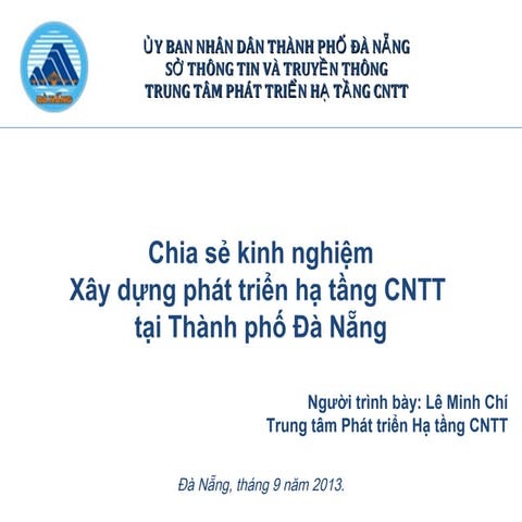 Chia sẻ kinh nghiệm phát triển hạ tầng CNTT Đà Nẵng - Mạng đô thị (MAN) và Trung tâm dữ liệu (DC)