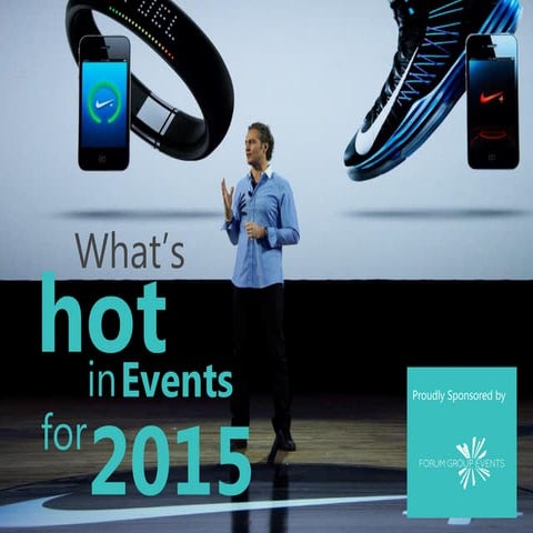 What's Hot in Events for 2015