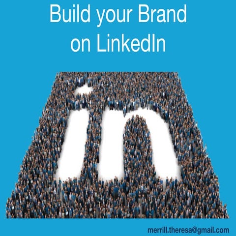 How to Build Your Brand on LinkedIn 