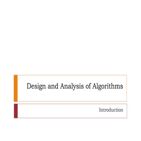 Introduction to Design and Analysis of Algorithms | PPTX