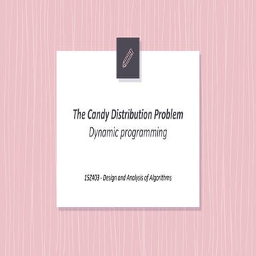 Minimum Candy Distribution Problem 