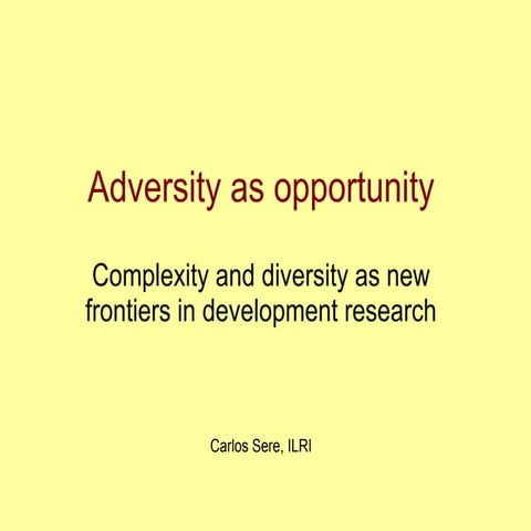 Adversity as opportunity: Complexity and diversity as new frontiers in develo...