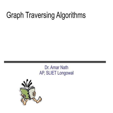 Comprehensive Guide to Graph Traversing Algorithms and Applications | PPTX