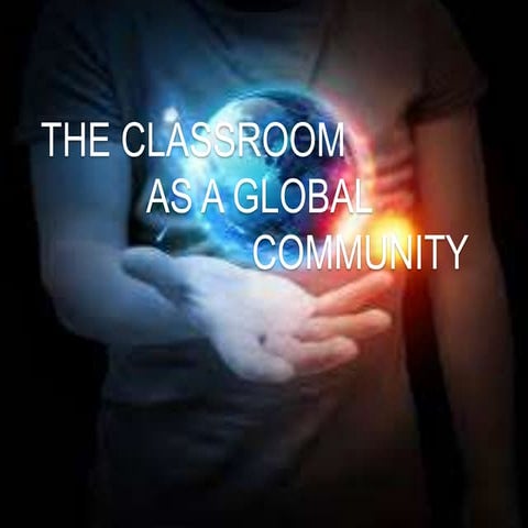 The Classroom as a Global Community