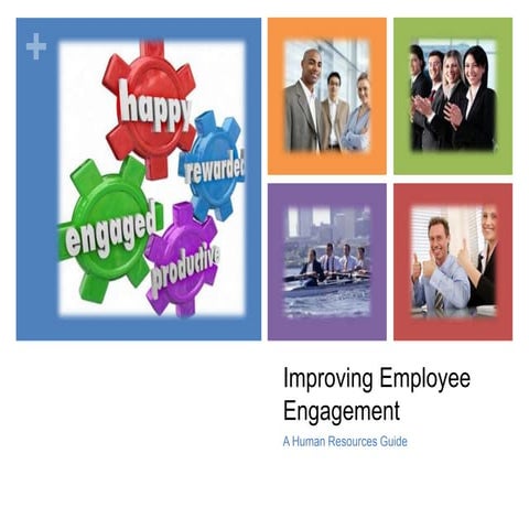 Improving Employee Engagement1