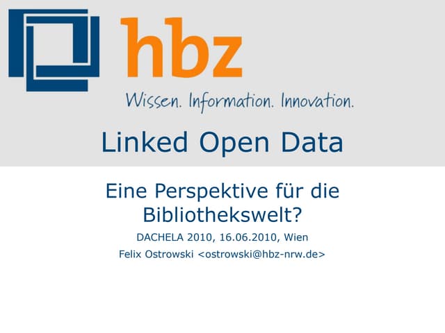 Linked Open Data - Eine Perspektive für die Bibliothekswelt?