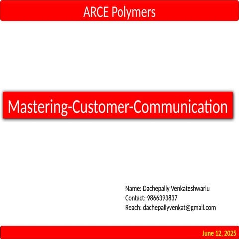 Dachepally's mastering Customer Communication