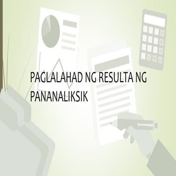 Paglalahad ng Resulta ng Pananaliksik