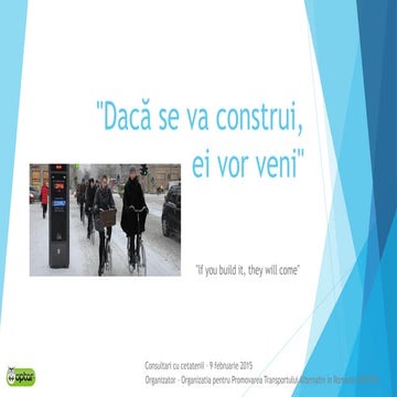 Dacă se va construi, ei vor veni.