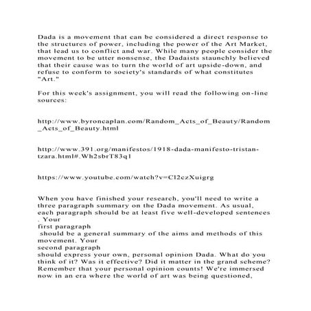 Dada is a movement that can be considered a direct response to the s