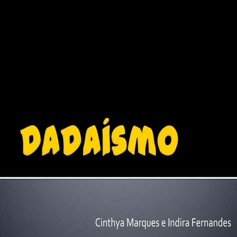 Aula de Dadaísmo