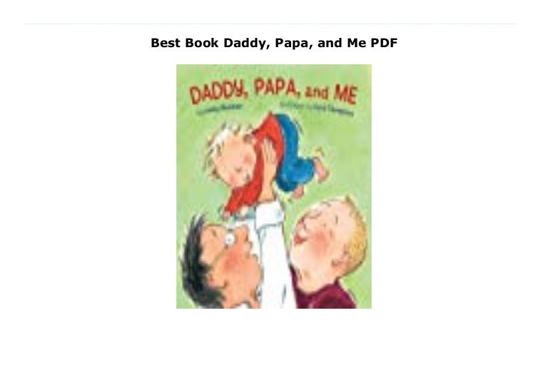 Papa and Me Daddy
