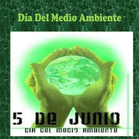 5 junio dia mundial del medio ambiente | PPTX