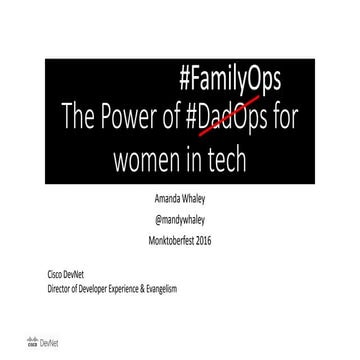 The Power of #DadOps for #WomenInTech