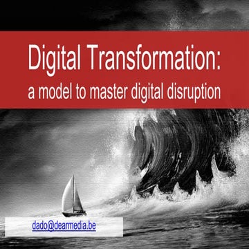 Digital Transformation: a model to master disruption