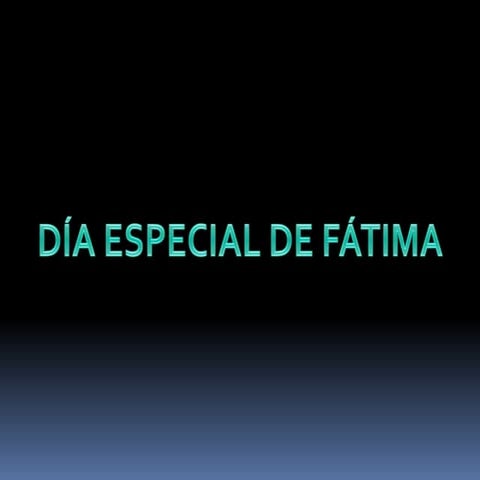 Día especial de fátima