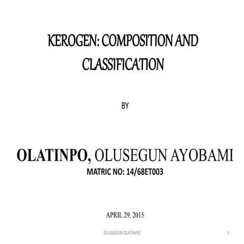 OLATINPO KEROGEN PRESENTATION