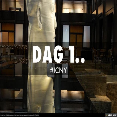 Dag 1 #icny Huffington Liniger