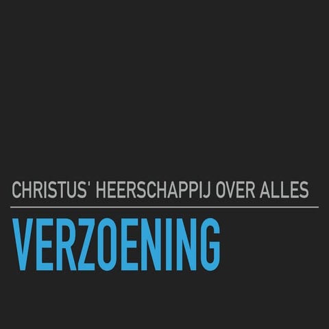 Zomerstudie A-kamp - dinsdag - Christus' heerschappij over alles