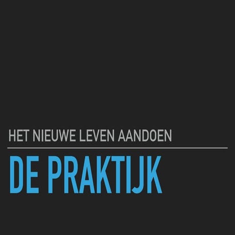 Zomerstudie A-kamp - vrijdag - Het nieuwe leven aandoen