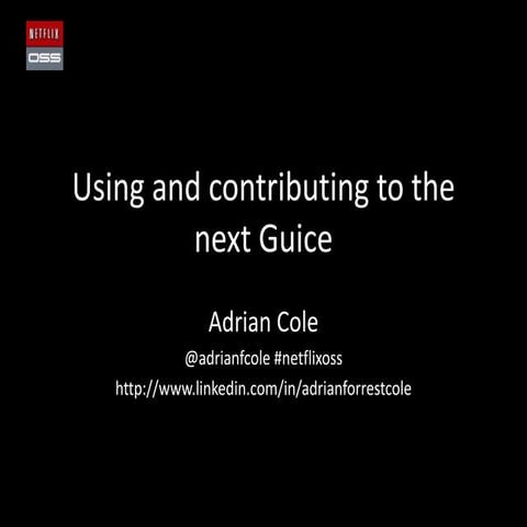 Using and contributing to the next Guice