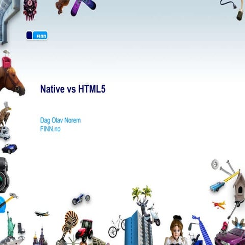 Native Vs HTML5 Apps | PPTX | Web Development | Internet