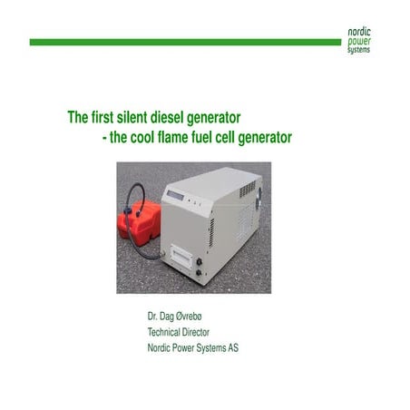 Cool Flame Fuel Cell Generator - Dag Ovrebo - Nordic Power Systems - April 2010